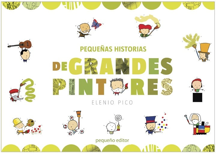 Pequeñas historias de grandes pintores | Elenio Pico