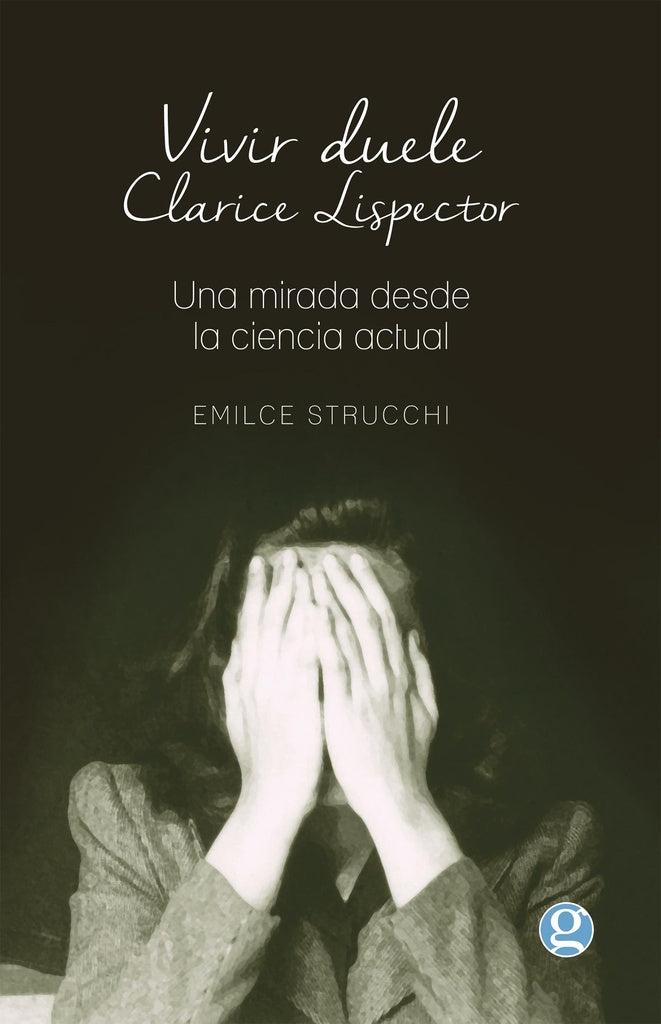 Vivir duele | Emilce Strucchi