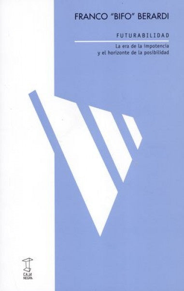 Futurabilidad | Franco "Bifo" Berardi