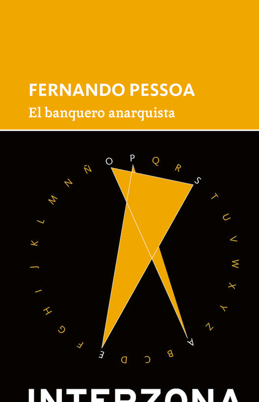 EL BANQUERO ANARQUISTA | Fernando Pessoa