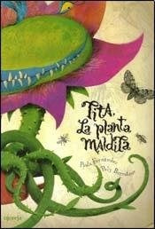 Tita, la planta maldita | Paula Fernández/Poly Bernatene