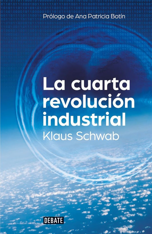 CUARTA REVOLUCION INDUSTRIAL, LA | Klaus Schwab