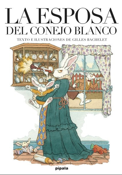 LA ESPOSA DEL CONEJO BLANCO | BACHELET Gilles