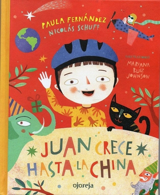Juan crece hasta la China | Nicolás Schuff - Paula Fernández/ Mariana Ruiz Joh