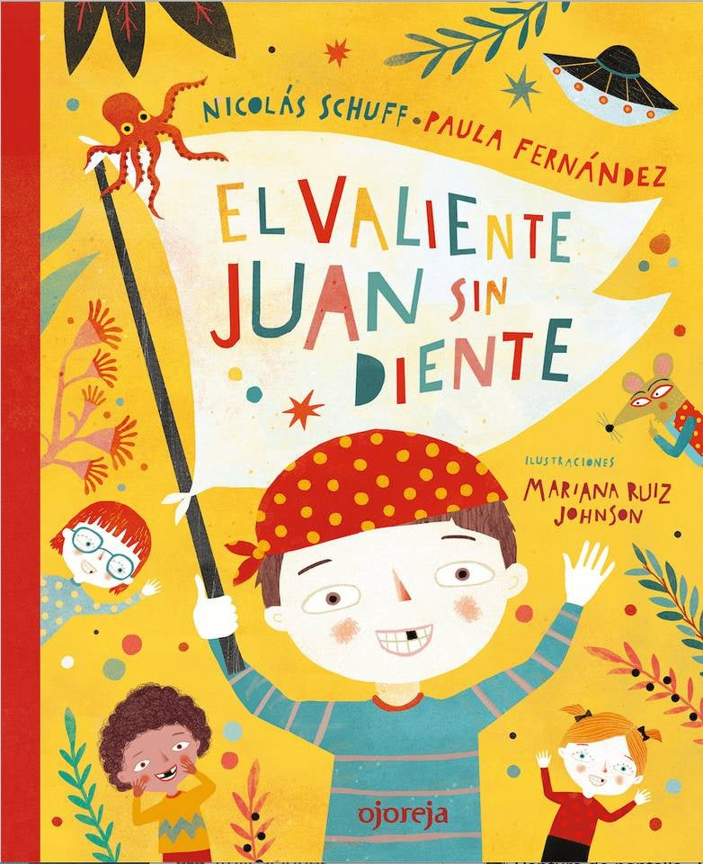 El valiente Juan sin diente | Nicolás Schuff