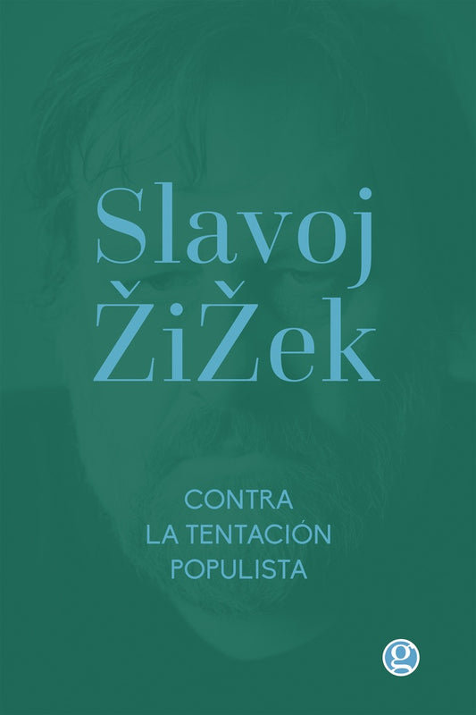 Contra La Tentación Populista | SLAJOV ZIZEK