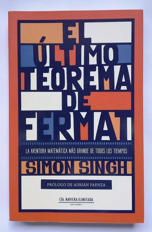 El Último Teorema de Fermat: La Aventura Matemática más Grande de Todos los Tiempos | Simon Singh