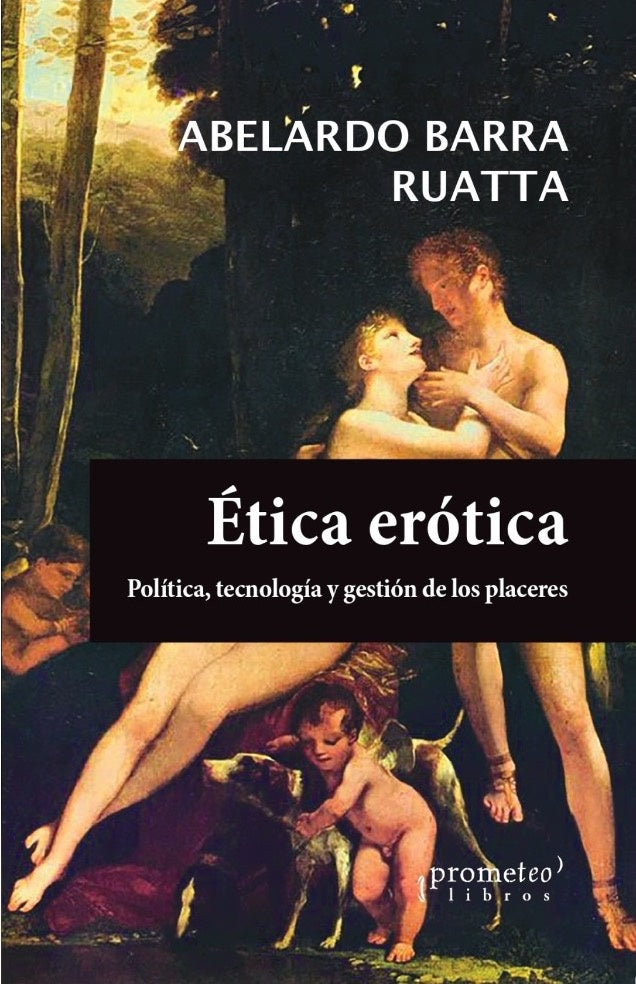 ETICA EROTICA | ABELARDO BARRA