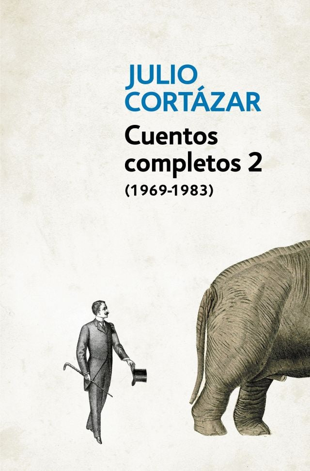 CUENTOS COMPLETOS 2 - CORTAZAR (DEBOLSIL | Julio Cortázar