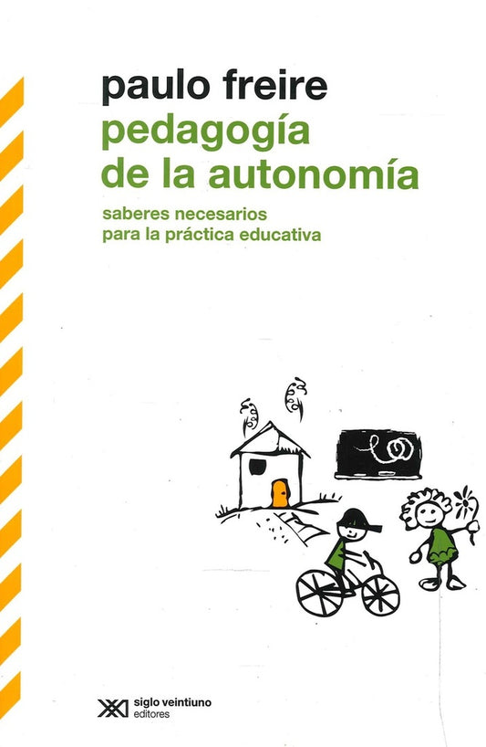 PEDAGOGIA DE LA AUTONOMIA | PAULO FREIRE