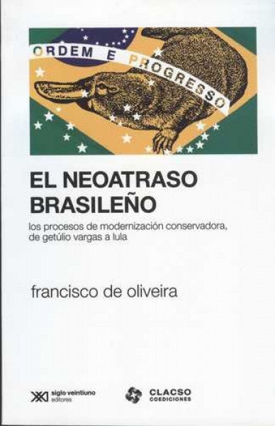 EL NEOATRASO BRASILEÑO | FRANCISCO DE OLIVEIRA