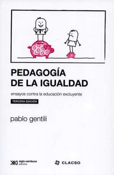 PEDAGOGIA DE LA IGUALDAD | PABLO GENTILI