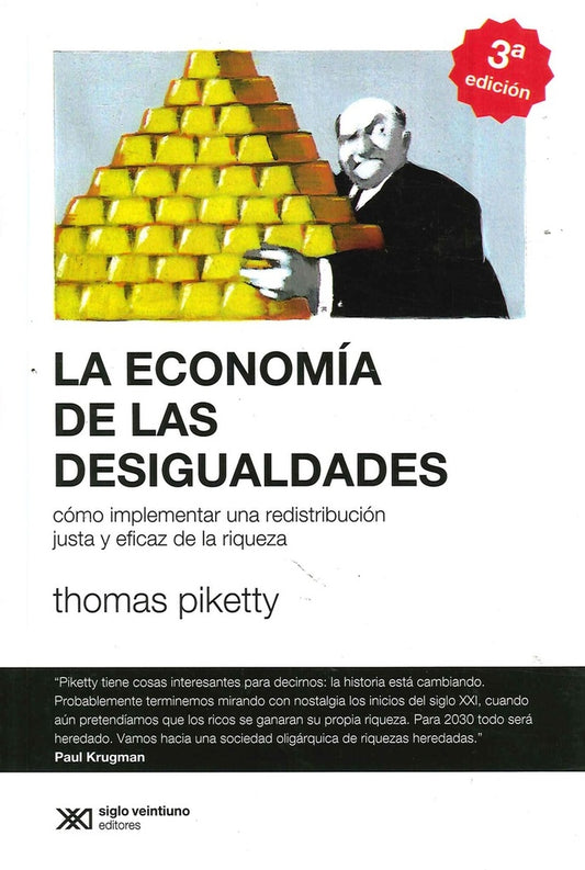 LA ECONOMIA DE LAS DESIGUALDADES | THOMAS PIKETTY