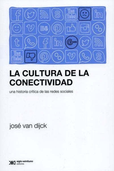 LA CULTURA DE LA CONECTIVIDAD | JOSE VAN DIJCK