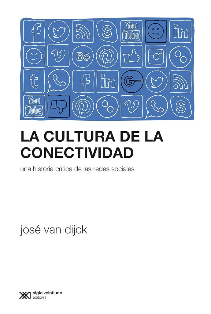 LA CULTURA DE LA CONECTIVIDAD | JOSE VAN DIJCK