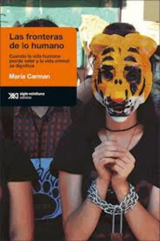 LAS FRONTERAS DE LO HUMANO | MARIA CARMAN