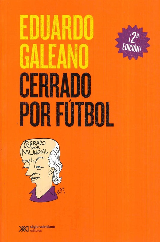 CERRADO POR FUTBOL | EDUARDO GALEANO