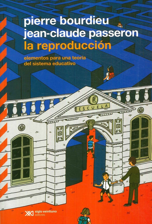 LA REPRODUCCION | PIERRE; PASSERON  JEAN CLAUDE BOURDIEU