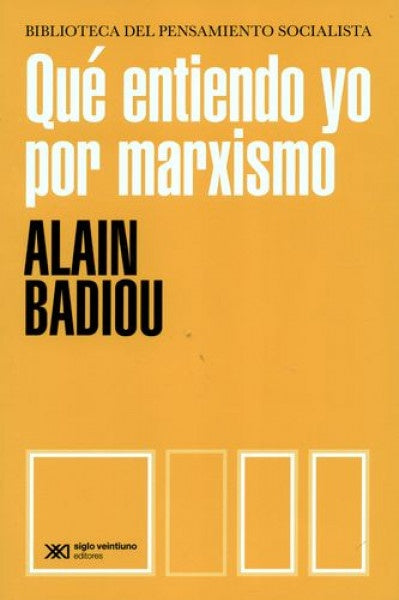 QUE ENTIENDO YO POR MARXISMO | ALAIN BADIOU