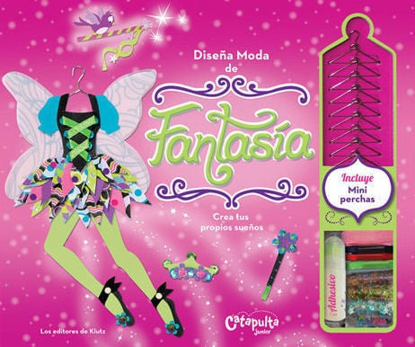 DISEÑA MODA DE FANTASIA - NE | VV.AA (Compilación de Juan Carlos Chávez)