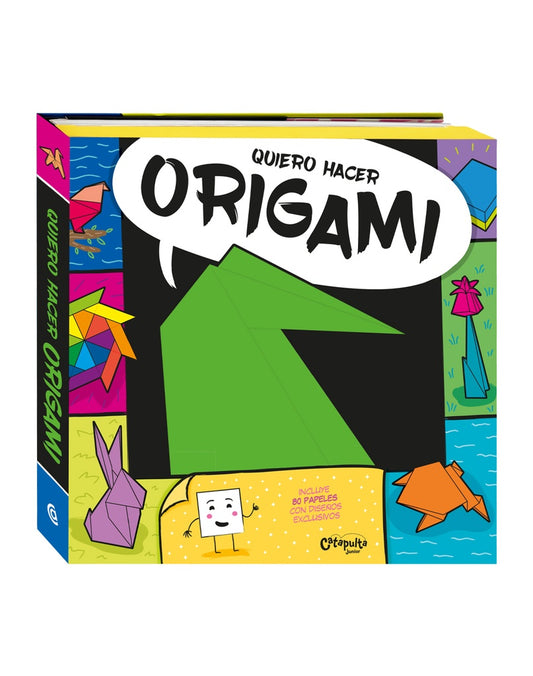 QUIERO HACER ORIGAMI | Los editores de Catapulta