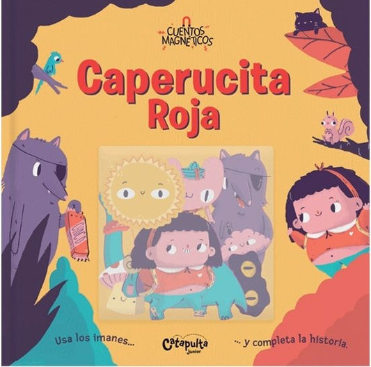 CAPERUCITA ROJA - CUENTOS MAGNÉTICOS | Catapulta Editores