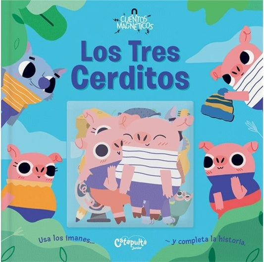 LOS TRES CERDITOS - CUENTOS MAGNÉTICOS | Catapulta Editores