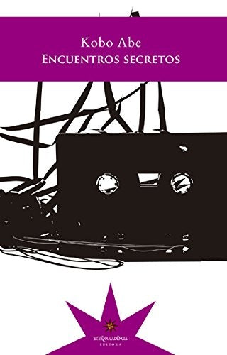 Encuentros secretos | Kobo Abe