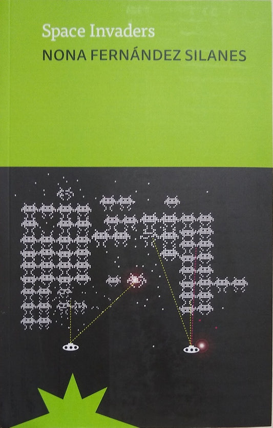 Space Invaders | Nona Fernandez