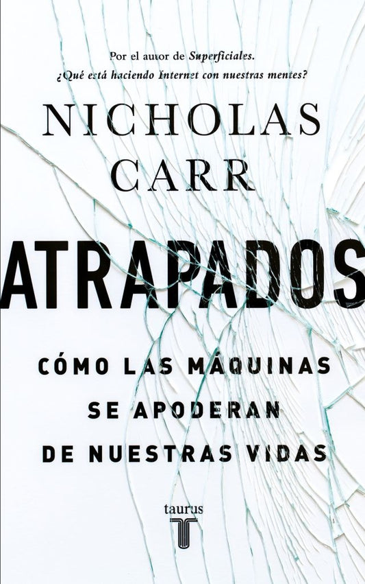 ATRAPADOS | NICHOLAS CARR