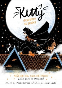 KITTY 1. DESCUBRE SU PODER | Paula Harrison