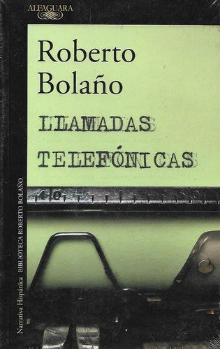 LLAMADAS TELEFONICAS | Roberto Bolaño