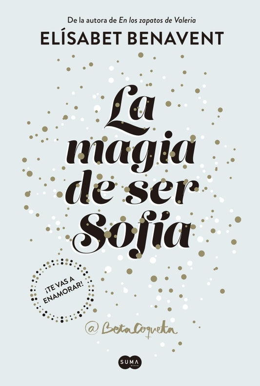MAGIA DE SER SOFIA, LA (SOFIA 1) | Elísabet Benavent