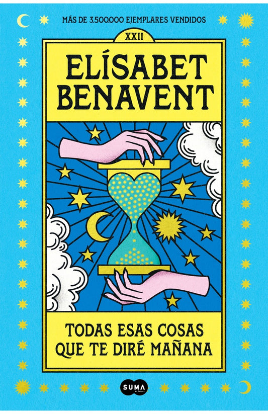 TODAS ESAS COSAS QUE TE DIRE MAÑANA | Elísabet Benavent