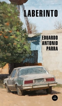 LABERINTO | Eduardo Antonio Parra