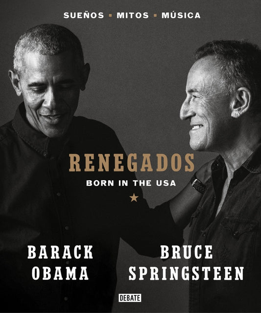 RENEGADOS | Obama, Springsteen