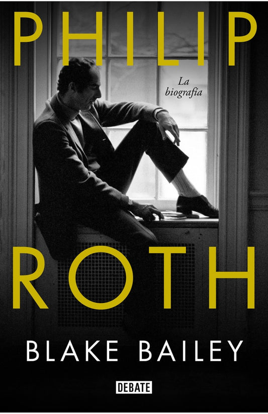 PHILIP ROTH LA BIOGRAFIA | Blake Bailey