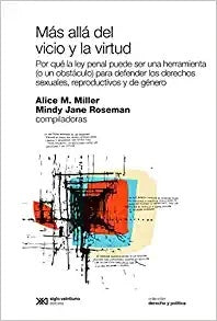 MAS ALLA DEL VICIO Y LA VIRTUD | ALICE; ROSEMAN  MINDY MILLER