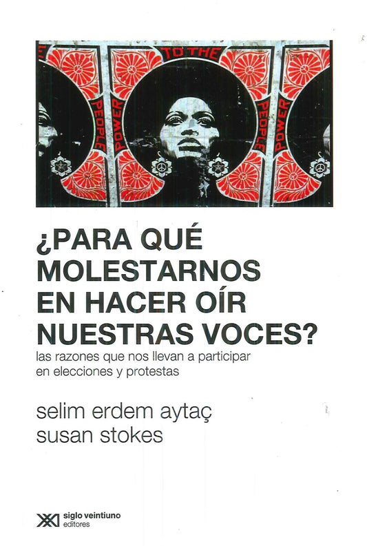¿PARA QUÉ MOLESTARNOS EN HACER OÍR NUESTRA | SUSAN; ERDEM AYTAC  SELIM STOKES