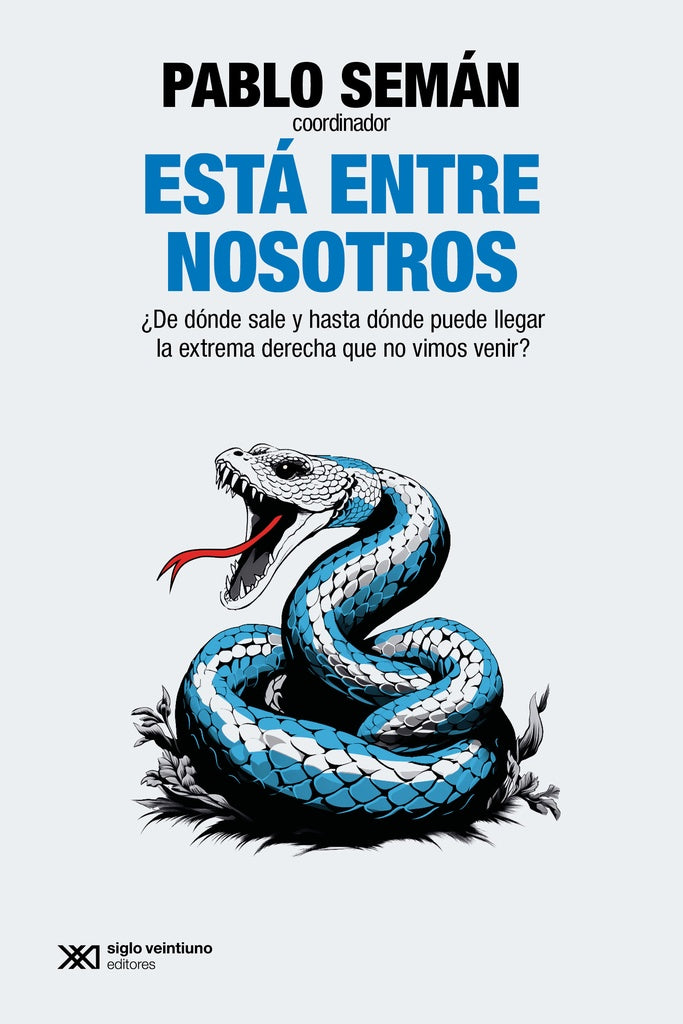 Está entre nosotros | Pablo Semán