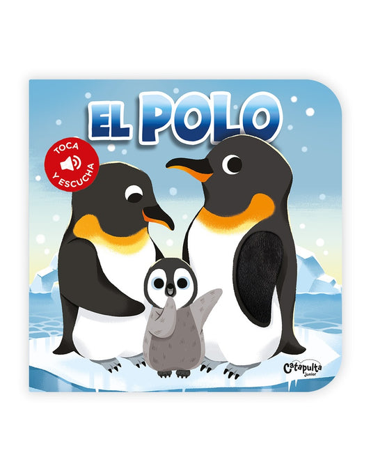 TOCA Y ESCUCHA - EL POLO | Catapulta Editores