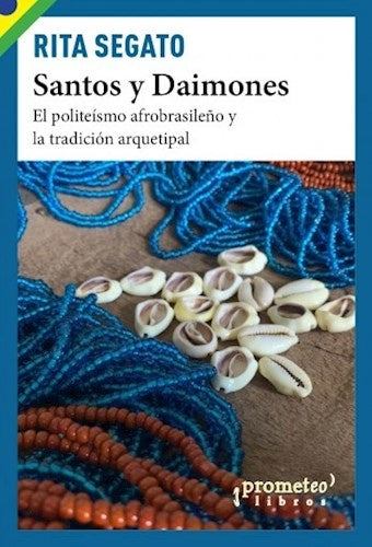 SANTOS Y DAIMONES | RITA SEGATO