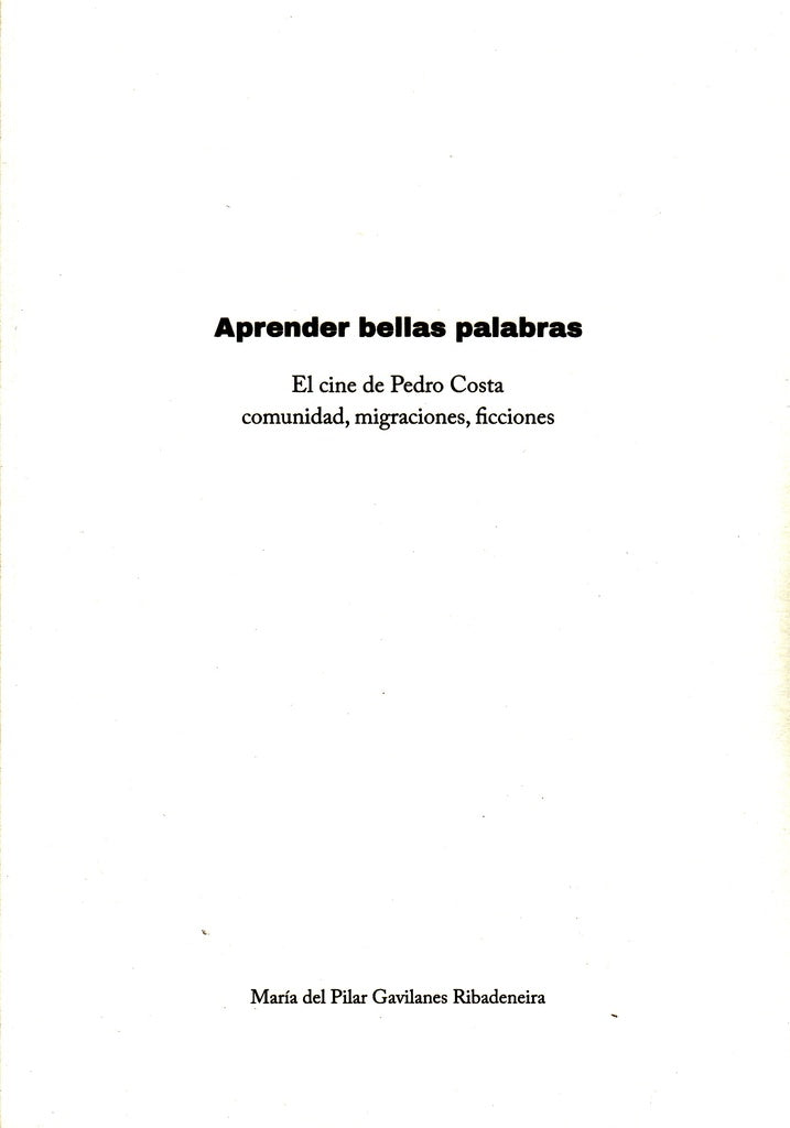 Aprender bellas palabras. El cine de Pedro Costa | María Gavilanes Ribadeneira
