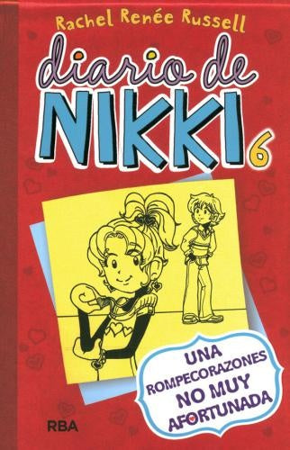 DIARIO DE NIKKI 6. UNA ROMPECORAZONES NO MUY AFORTUNADA