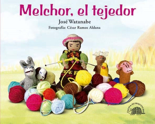 MELCHOR, EL TEJEDOR | José Watanabe