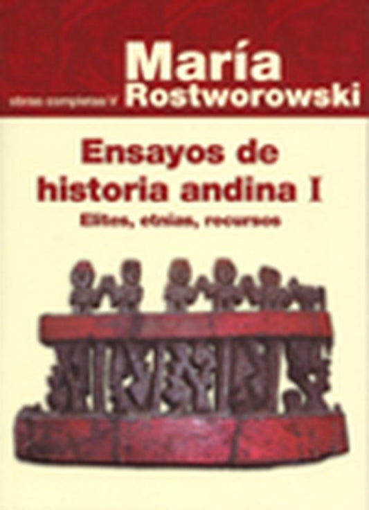 Ensayos de historia Andina I ( Obras completas V) | María Rostworowski