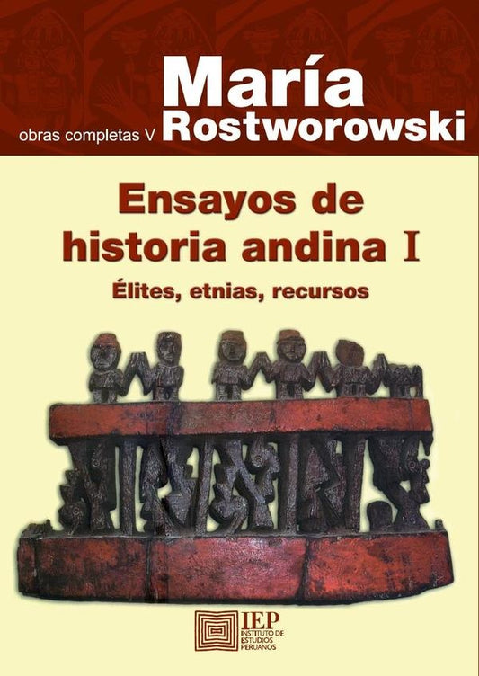 Ensayos de historia Andina I ( Obras completas V) | María Rostworowski