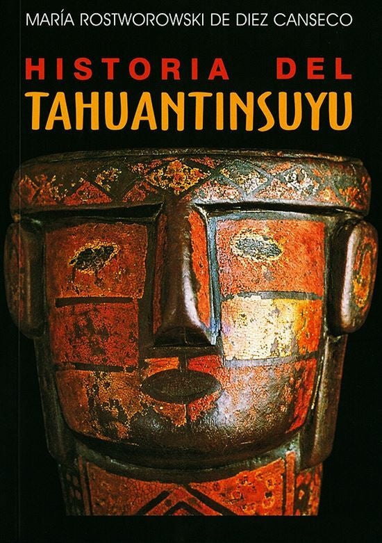 Historia del Tahuantinsuyu. 3ra edición | María Rostworowski