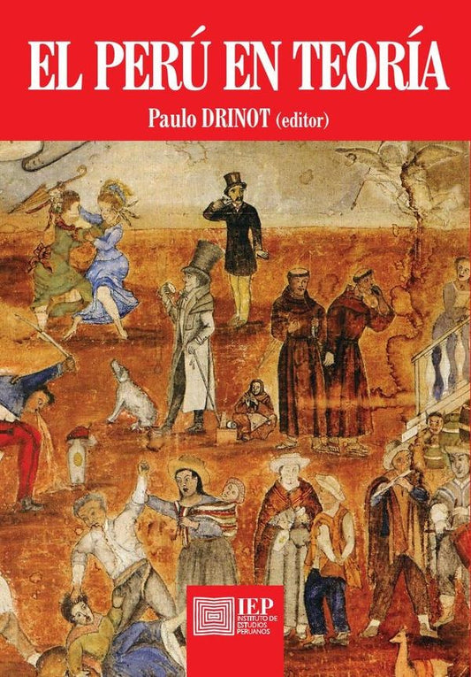 EL PERÚ EN TEORÍA | Paulo Drinot