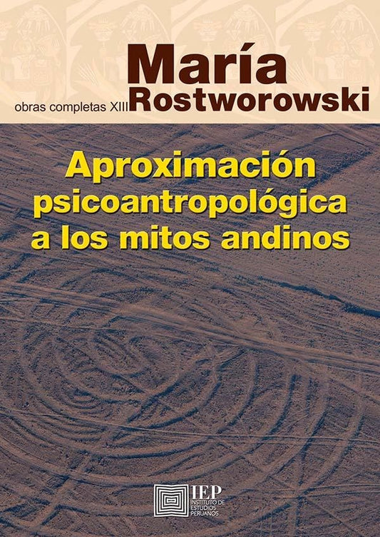 Aproximación psicoantropológica a los mitos andinos | María Rostworowski